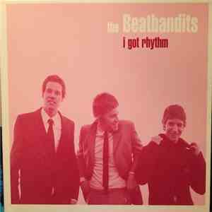 The Beatbandits - I Got Rhythm