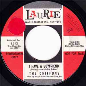 The Chiffons - I Have A Boyfriend / I'm Gonna Dry My Eyes