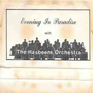 The Hasbeens Orchestra - Evening In Paradise