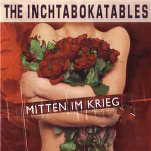 The Inchtabokatables - Mitten Im Krieg