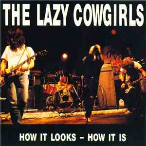 The Lazy Cowgirls - How It Looks - How It Is