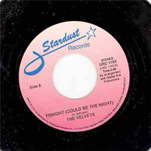 The Velvets - Tonight (Could Be The Night) / Lana