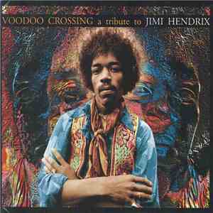 Various - Voodoo Crossing: A Tribute To Jimi Hendrix