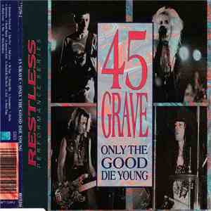 45 Grave - Only The Good Die Young