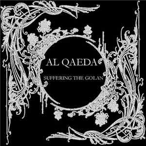 Al Qaeda - Suffering The Golan