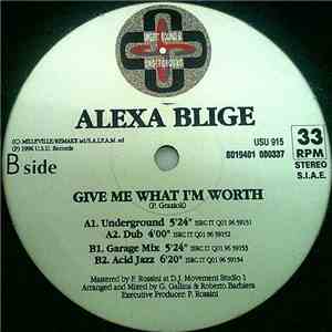 Alexa Blige - Give Me What I'm Worth