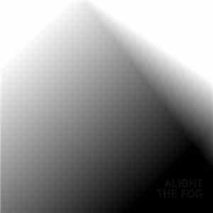Alight  - The Fog EP