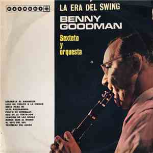 Benny Goodman And His Orchestra - La Era Del Swing