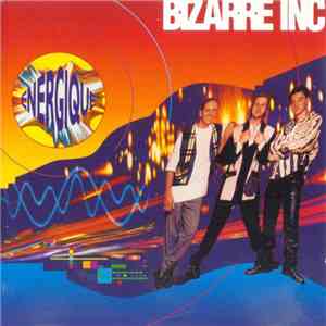 Bizarre Inc - Energique
