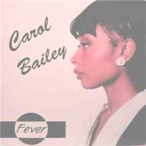 Carol Bailey - Fever