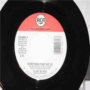 Clint Black - Something That We Do