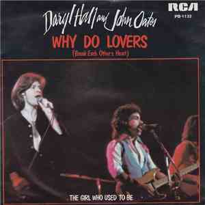 Daryl Hall And John Oates - Why Do Lovers (Break Each Other's Heart?)