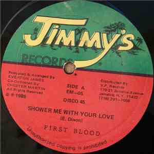 First Blood  - Shower Me With Your Love