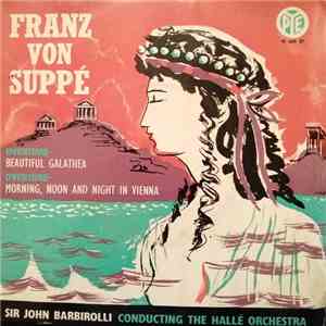 Franz von Suppé - Beautiful Galathea / Morning, Noon And Night