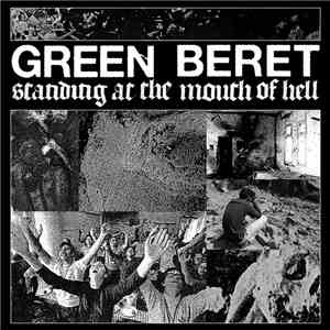 Green Beret  - Standing At The Mouth Of Hell
