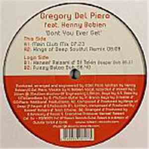 Gregory Del Piero feat. Kenny Bobien - Dont You Ever Get