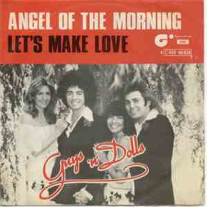 Guys 'n' Dolls - Angel Of The Morning / Let's Make Love