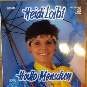 Heidi Loibl - Hallo Menschen