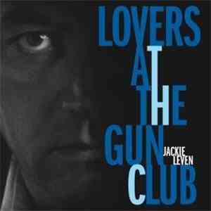 Jackie Leven - Lovers At The Gun Club