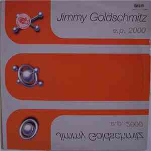 Jimmy Goldschmitz - E.P. 2000