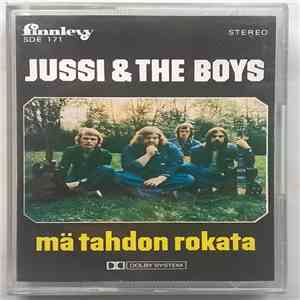 Jussi & The Boys - Mä Tahdon Rokata