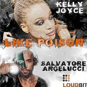 Kelly Joyce, Salvatore Angelucci - Like Poison