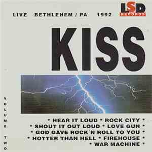 Kiss - Live Bethlehem - Volume Two