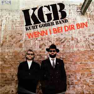 Kurt Gober Band KGB - Wenn I Bei Dir Bin