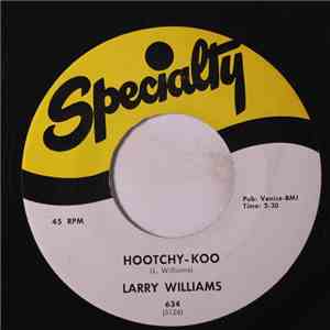 Larry Williams  - Hootchy-Koo / The Dummy