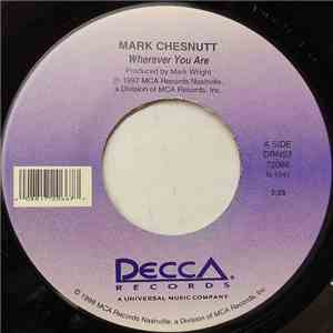 Mark Chesnutt - Wherever You Are