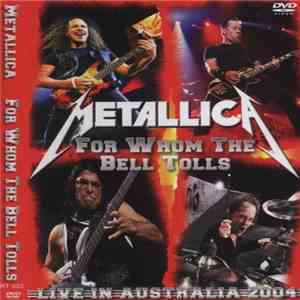 Metallica - For Whom The Bell Tolls (Live In Australia 2004)