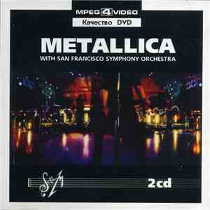 Metallica With The San Francisco Symphony Orchestra - S&M
