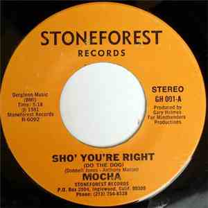 Mocha  - Sho' You're Right / Here I Go Again
