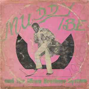 Muddy Ibe And The Nkwa Brothers System - Muddy Ibe And The Nkwa Brothers Sy ...