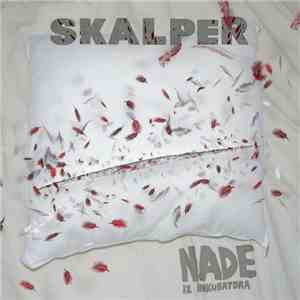 Nade Iz Inkubatora - Skalper