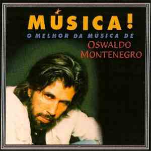Oswaldo Montenegro - Musica! - O Melhor De Oswaldo Montenegro