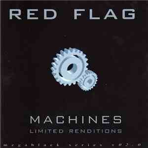 Red Flag - Machines (Limited Renditions)
