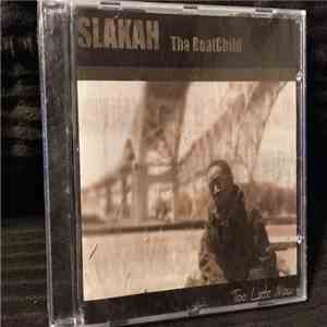 Slakah the Beatchild - Too Late Now