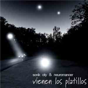 Sonik City & Neuromancer  - Vienen Los Plastillos