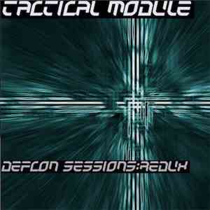 Tactical Module - Defcon Sessions:Redux