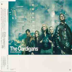 The Cardigans - Erase / Rewind