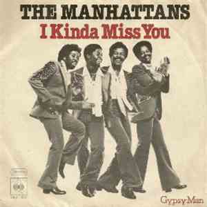The Manhattans - I Kinda Miss You