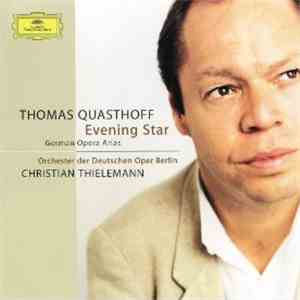 Thomas Quasthoff, Orchester Der Deutschen Oper Berlin, Christian Thielemann ...