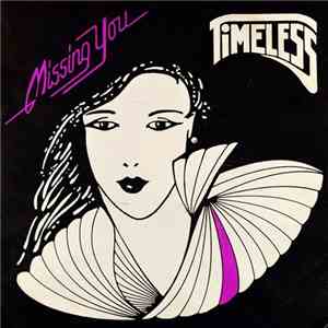 Timeless  - Missing You