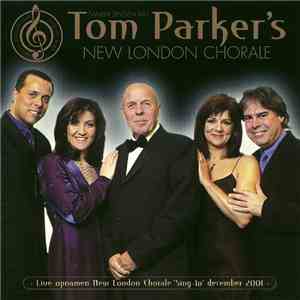 Tom Parker's New London Chorale - Samen Zingen Met Tom Parker's New London  ...