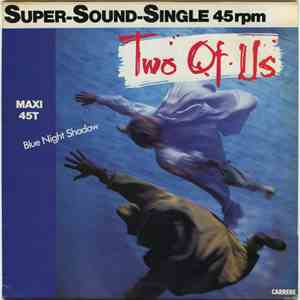 Two Of Us - Blue Night Shadow