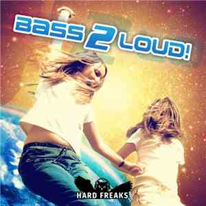 Various - Bass 2 Loud!