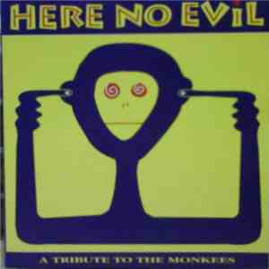 Various - Here No Evil - A Tribute To The Monkees