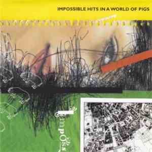 Various - Impossible Hits In A World Of Pigs