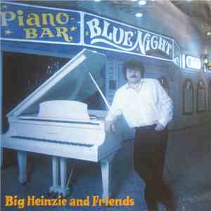 Big Heinzie And Friends - Big Heinzie And Friends